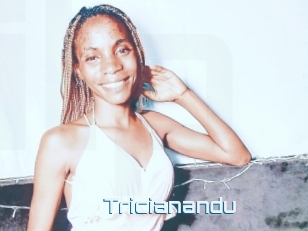 Tricianandu