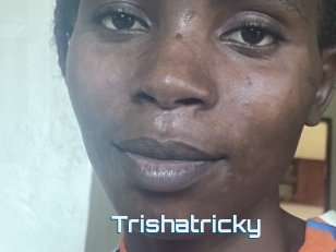 Trishatricky