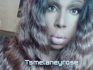 Tsmelaneyrose