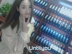 Untilyou