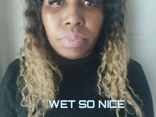 WET_SO_NICE