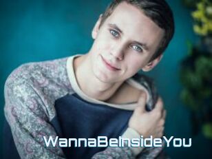 WannaBeInsideYou