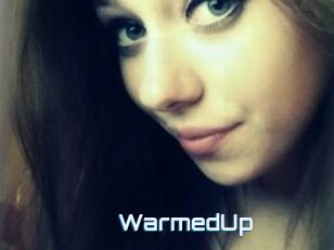 WarmedUp