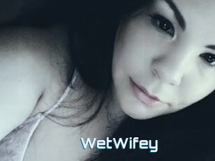 WetWifey