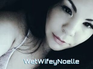 WetWifeyNoelle
