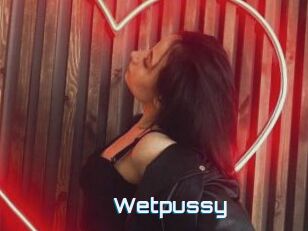 Wetpussy