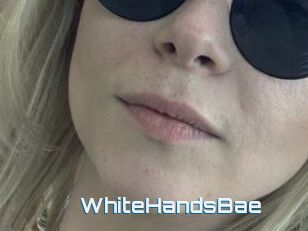 WhiteHandsBae