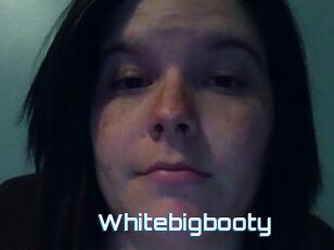 Whitebigbooty