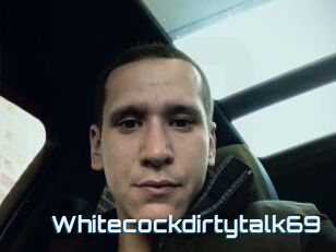 Whitecockdirtytalk69