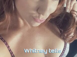 Whitney_tells