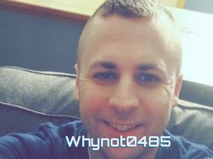 Whynot0485