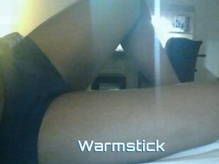 Warmstick