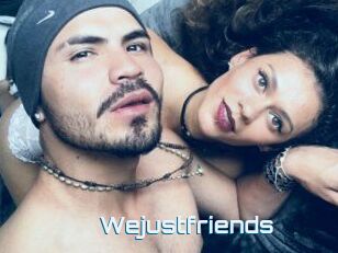 Wejustfriends