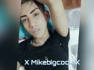 X_Mikebigcock_X