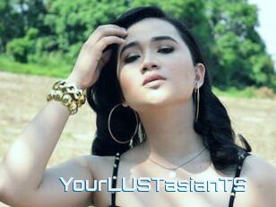 YourLUSTasianTS